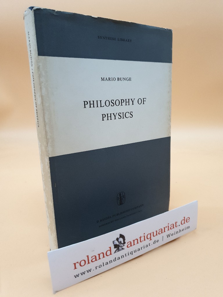 Philosophy of Physics (Synthese Library) - Bunge, Mario