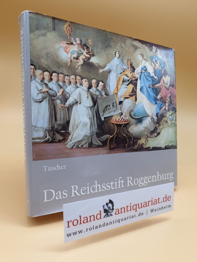 Das Reichsstift Roggenburg im 18. Jahrhundert. - Tuscher, Franz