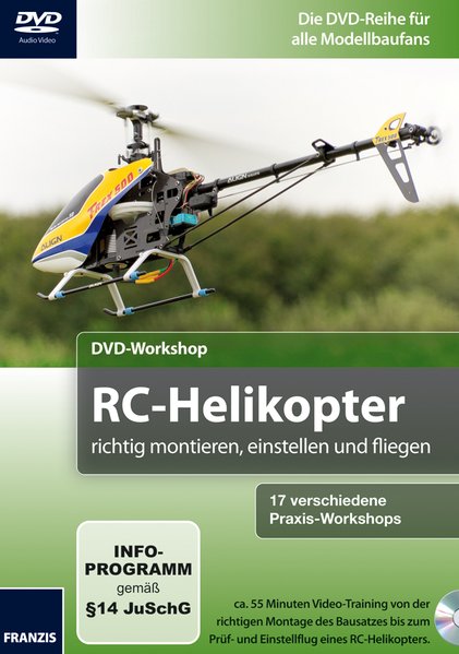 DVD-Workshop: RC-Helikopter selber bauen - Riegler, Thomas