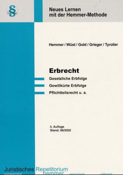 Erbrecht  5., Aufl. - Hemmer, Karl E, Achim Wüst und Ingo Gold