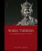 Maria Theresia. Ein europäischer Mythos. - Werner Telesko