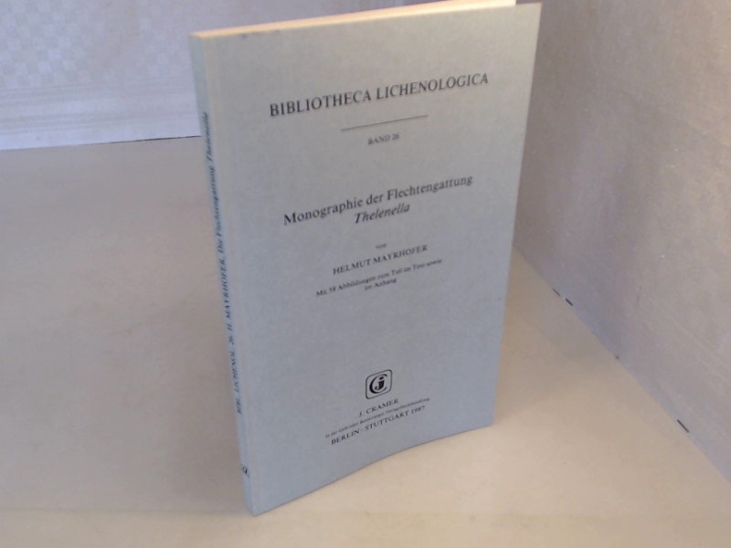 Monographie der Flechtengattung Thelenella (BIBLIOTHECA LICHENOLOGICA)