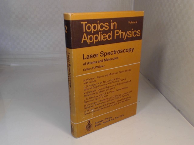 Laser Spectroscopy of Atoms and Molecules. (= Topics in Applied Physics, Volume 2). - Walther, H. (Editor).