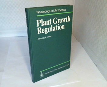 Plant Growth Regulation: Proceedings of the 9th International Conference on Plant Growth Substances, Lausanne, August 30-September 4, 1976 (= Proceedings in Life Sciences). - Pilet, Paul-Emile (Hrsg.).