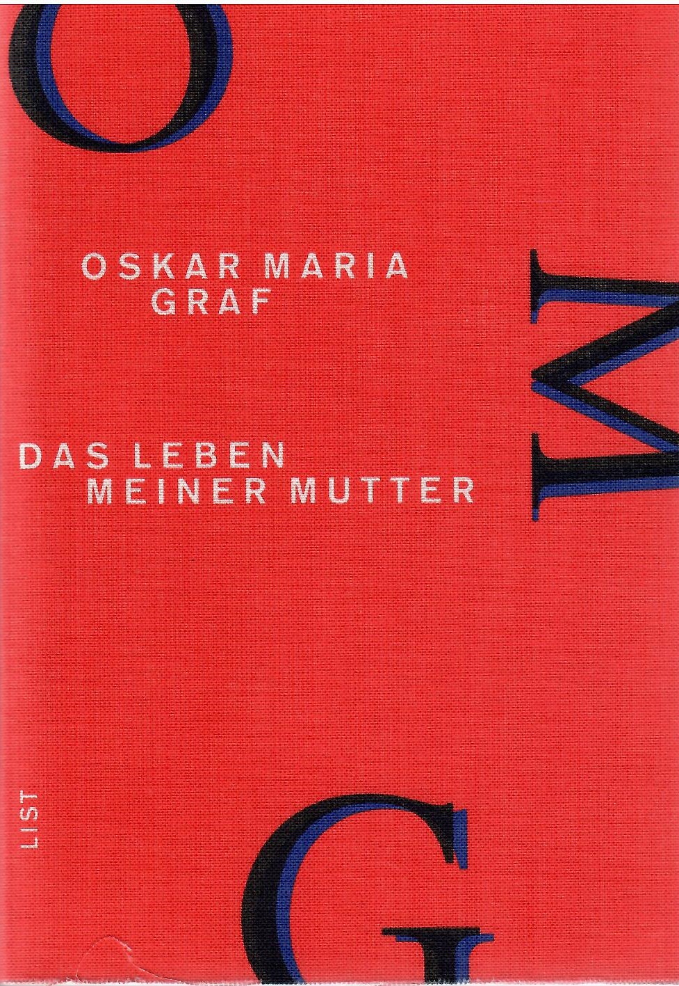 Das Leben meiner Mutter.  1. Auflage, - Graf, Oskar Maria
