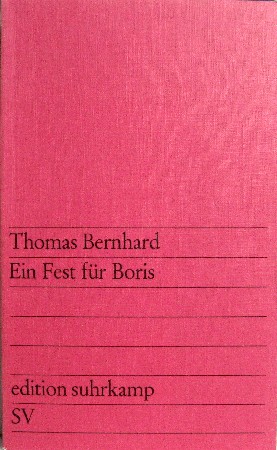 Ein Fest für Boris,  3. Auflage, 15.-17. Tausend - Bernhard, Thomas