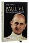Paul VI. Der vergessene Papst. - Jörg Ernesti