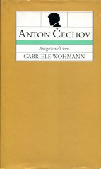 Anton Cechov. Ausgewählt von Gabriele Wohmann. - Wohmann, Gabriele (Ausw.)