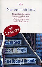 Nur wenn ich lache. Neue jüdische Prosa. dtv TB 12955. Originalausgabe. - Mannheimer, Olga und Ellen Presser (Hrsg.)