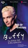 Welle der Verwüstung. Buffy. Im Bann der Dämonen ProSieben-Edition,  Aus dem Amerikan. von Lynn Vetter und Antje Görnig - Moesta, Rebecca