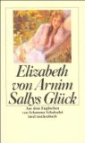 Sallys Glück : Roman. Elizabeth von Arnim. Aus dem Engl. von Schamma Schahadat, Insel-Taschenbuch ; 1764 Erstausg., 1. Aufl. - Arnim, Mary Annette von