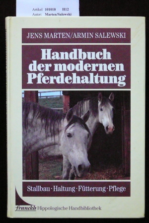 Handbuch der modernen Pferdehaltung. Stallbau-Haltung-Fütterung-Pflege. o.A.