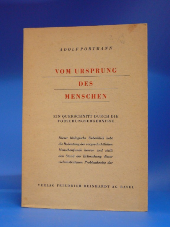 Portmann, Adolf. Vom Ursprung des Menschen. Ein Querschnitt durch die Forschungsergebnisse. 5.-6. Tsd.