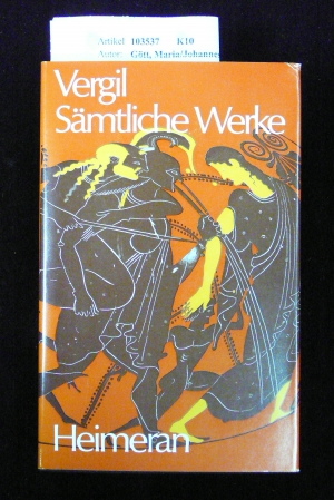 Gtt, Maria/Johannes. Vergil-  Smtliche Werke. 1. Auflage.