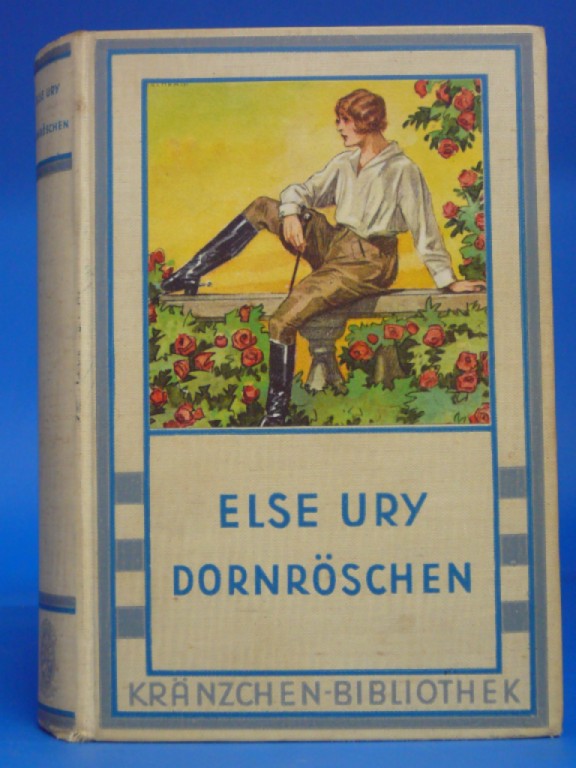 Ury, Else. Dornrschen. mit acht Tondruckbildern von G. Kirchbach. 23. Auflage.