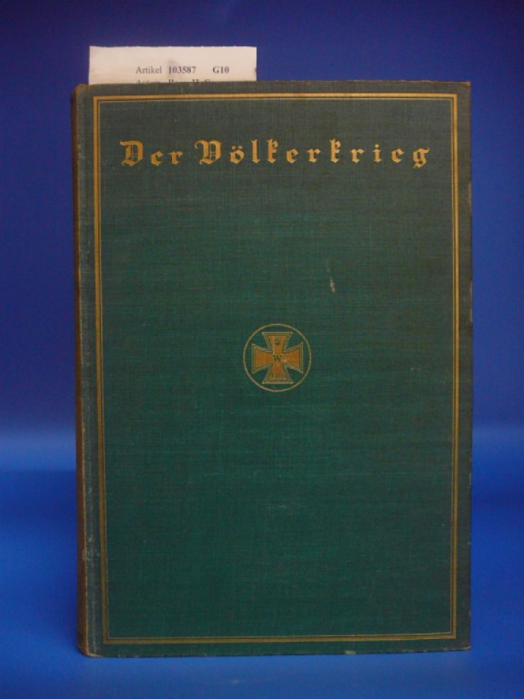 Baer, H. C.. Der Vlkerkrieg, eine Chronik der Ereignisse seit dem 1. Juli 1914. Achter Band (8. Band).