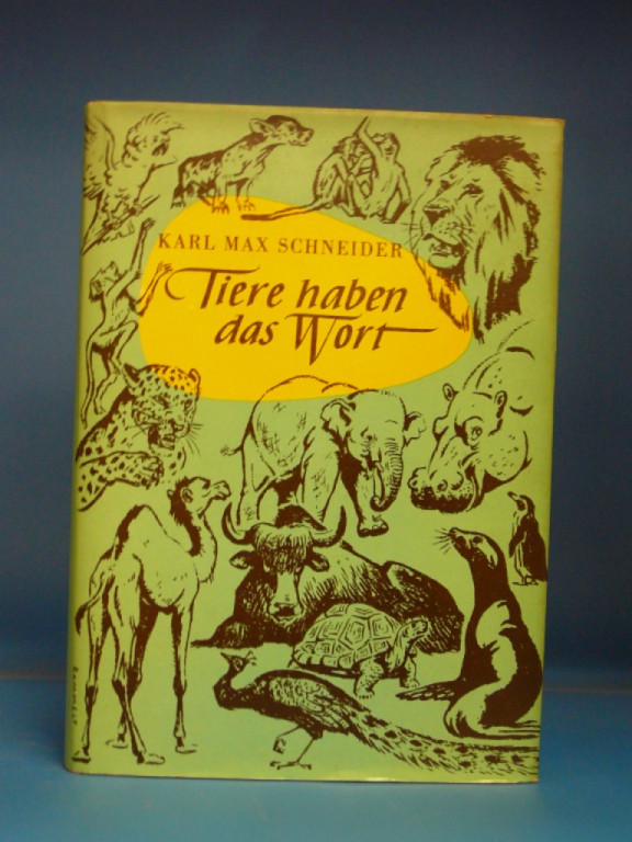 Schneider, Karl Max. Tiere haben das Wort. Geschichten aus dem Leipziger Zoo. 6.