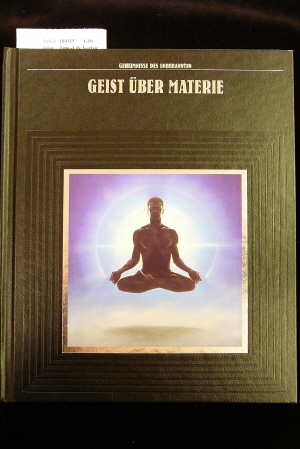 Time-Life Verlag. Geist ber Materie. o.A.