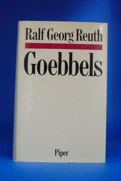 Reuth, Ralf Georg. Goebbels. 33 Fotos. o.A.