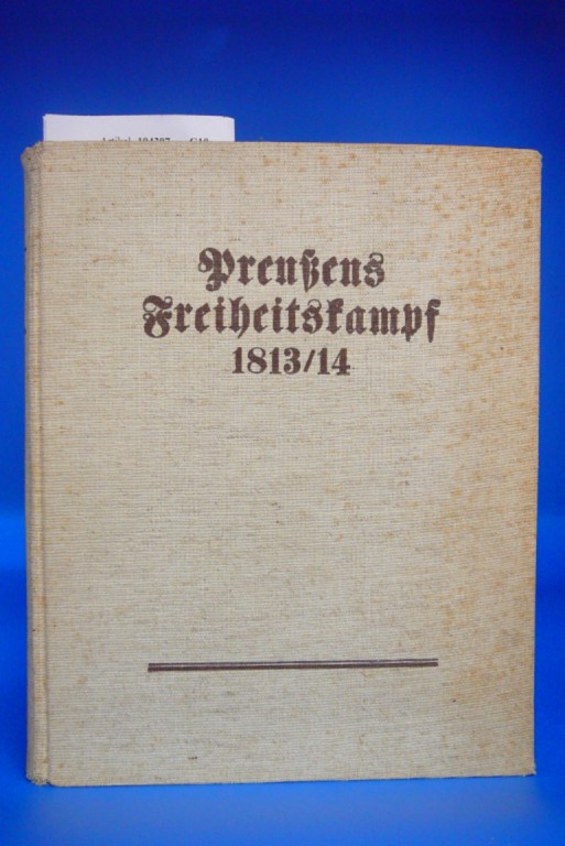 Hesse, Kurt Dr.. Preuens Freiheitskampf 1813-1814.