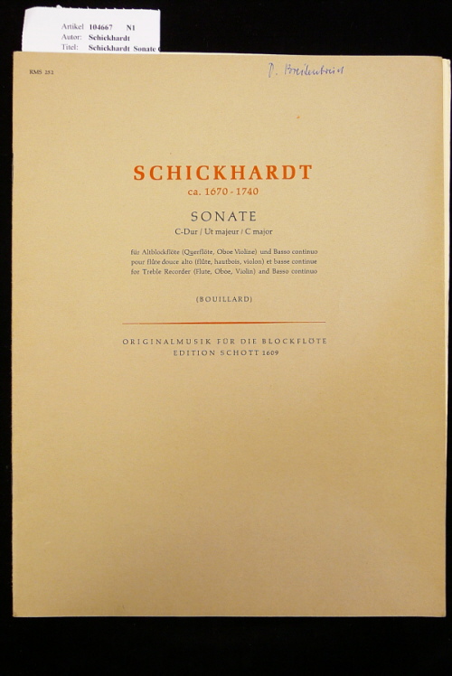 Schickhardt. Schickhardt  Sonate C-Dur /Ut majeur /C Major. Orginalmusik fr die Blockflte -Edition Schott 1609. o.A.