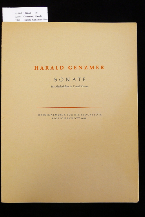 Genzmer, Harald. Harald Genzmer -Sonate  fr Altblockflte in f und Klavier. Orginalmusik fr die Blockflte  Edition Schott 3659. o.A.