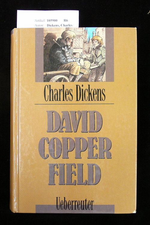 Dickens, Charles. David Copperfield. o.A.