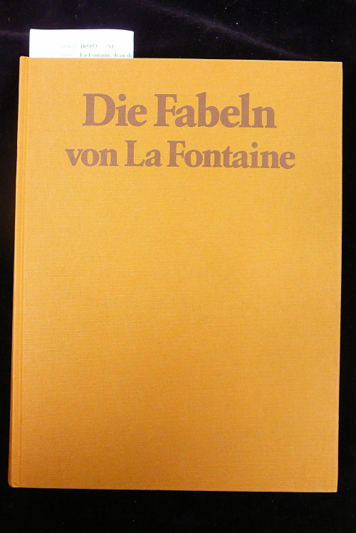 La Fontaine, Jean de. Die Fabeln. Gesamtausgebe mit 320 Illustrationen von Gustave Dor. o.A.