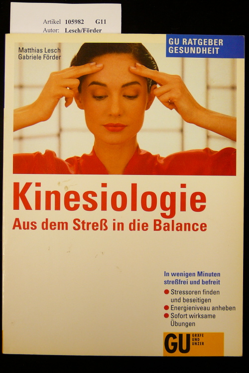 Lesch/Förder. Kinesiologie. aus dem Streß in die Balance. 5. Auflage.