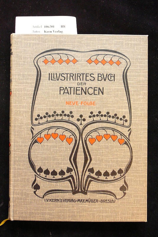 Kern Verlag. Illustriertes Buch der Patiencen. 60 Patiencen-Spiele mit Abbildungen zur Veranschaulichung der Lage der Karten. 4. Auflage.