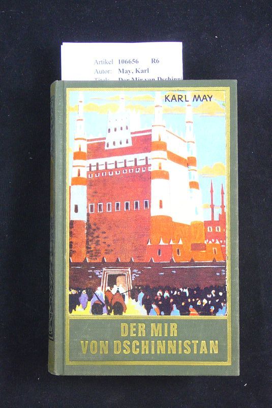 May, Karl. Der Mir von Dschinnistan. Band : 32. 142. Tsd.