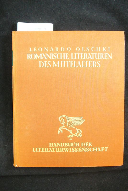 Olschki, Leonardo. Die Romanischen Literaturen  des Mittelalters. o.A.
