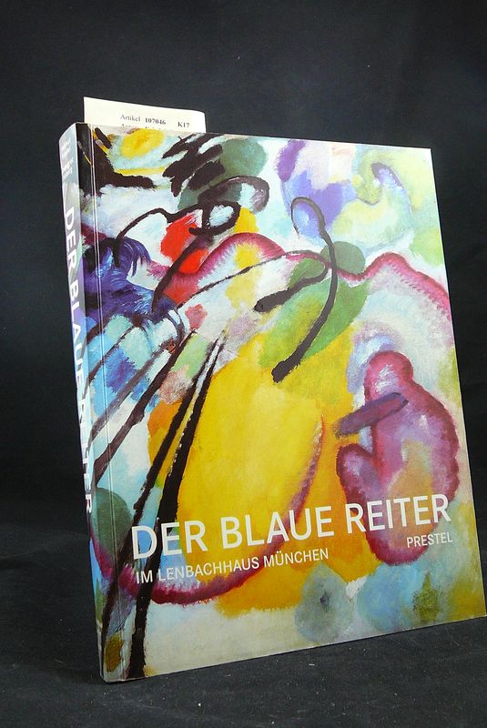 Friedel, Helmut / Hoberg, Annegret. Der Blaue Reiter. Im Lenbachhaus Mnchen. o.A.