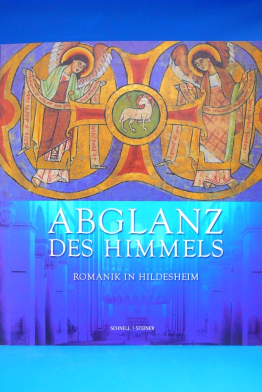 Brandt, Michael. Abglanz des Himmels - Romanik in Hildesheim. Katalog zur Ausstellung des Dom-Museums Hildesheim. 1. Auflage.