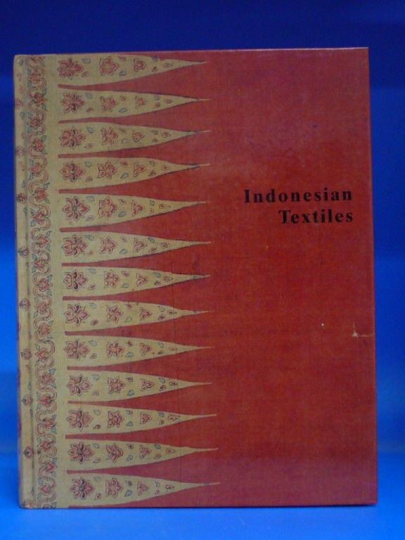 Vlger, Gisela / Welck, Karin. Indonesian Textiles. Symposium 1985. o.A.