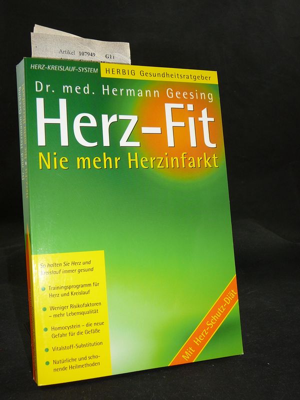 Geesing, Hermann. Herz-Fit. Wie Sie mit einem gesunden Kreislauf ein Leben lang jung bleiben. 6. Auflage.