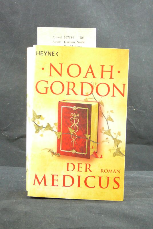 Gordon, Noah. Der Medicus. Roman. 9. Auflage.