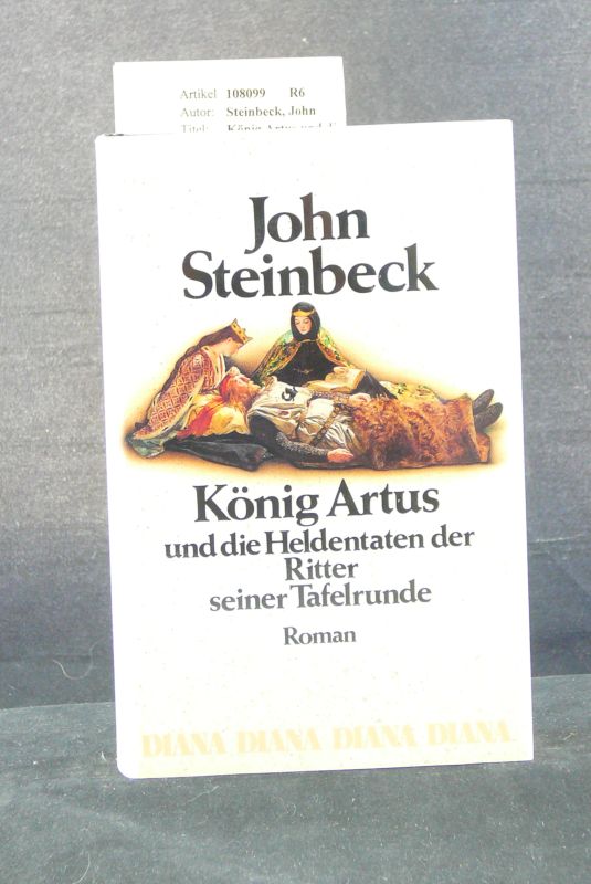 Steinbeck, John. Knig Artus und die Heldentaten der Ritter seiner Tafelrunde. 2. Auflage.