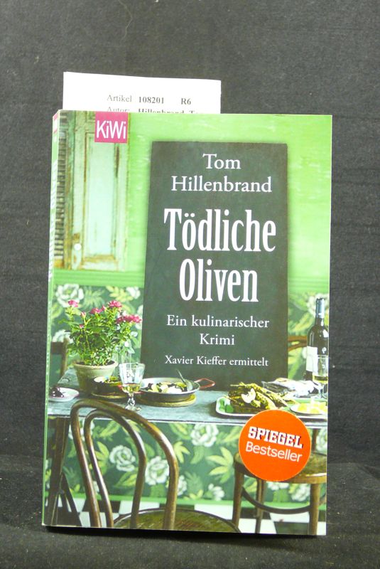 Hillenbrand, Tom. Tdliche Oliven. Ein kulinarischer Krimi. 3. Auflage.