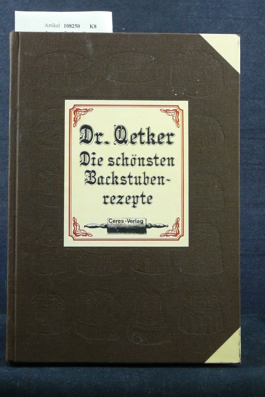 Oetker, Dr.. Die schnsten Backstubenrezepte. 2. Auflage.