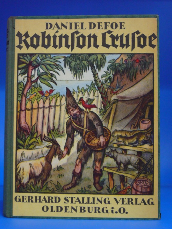 Defoe, Daniel. Leben und Abenteuer des Robinson Cruso. 6.-10. Tsd.