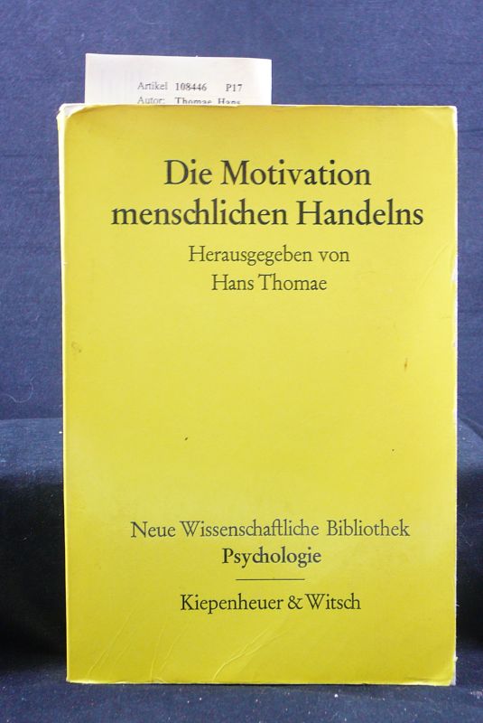 Thomae, Hans. Die Motivation menschlichen Handelns. 4. Auflage.