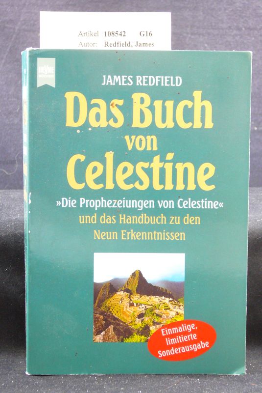 Redfield, James. Das Buch <von Celestine. > Die Prophezeiungen von Celestine <- und das Handbuch zu den neuen Erkenntnissen. o.A.