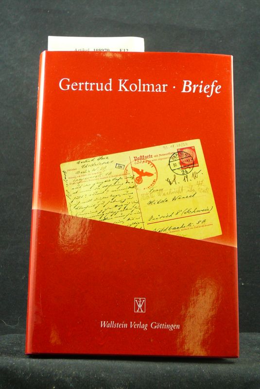 Woltmann, Johanna. Gertrud Kolmar - Briefe. o.A.