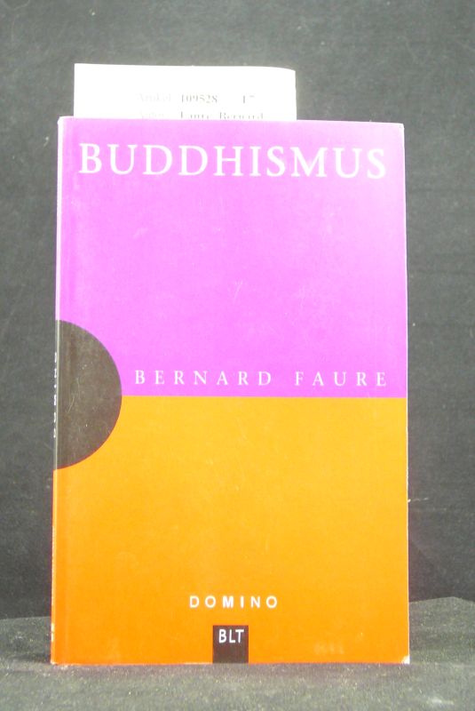 Faure, Bernard. Buddhismus. o.A.