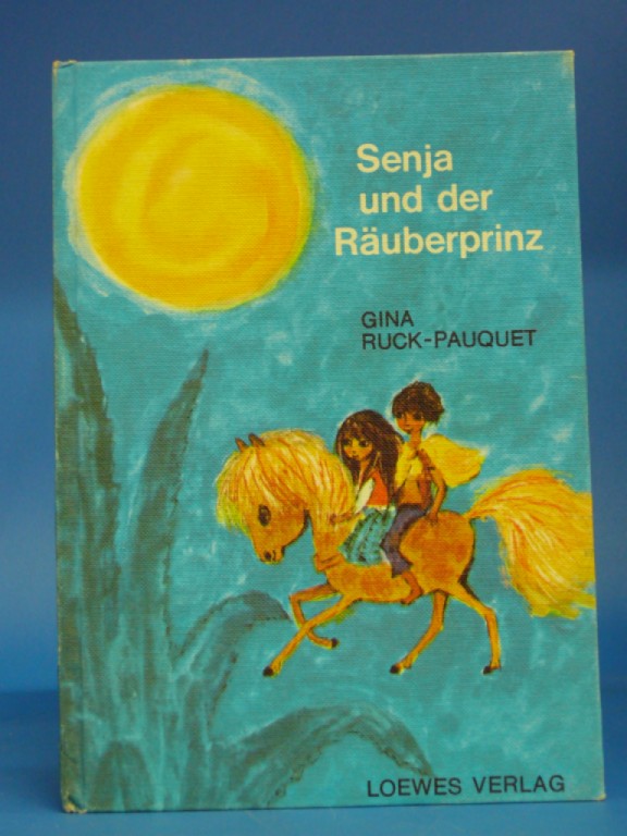 Ruck-Pauqut, Gina. Senja und der Ruberprinz. Eine jugoslawische Geschichte - Bilder von Ingrid Schneider. 1. Auflage.
