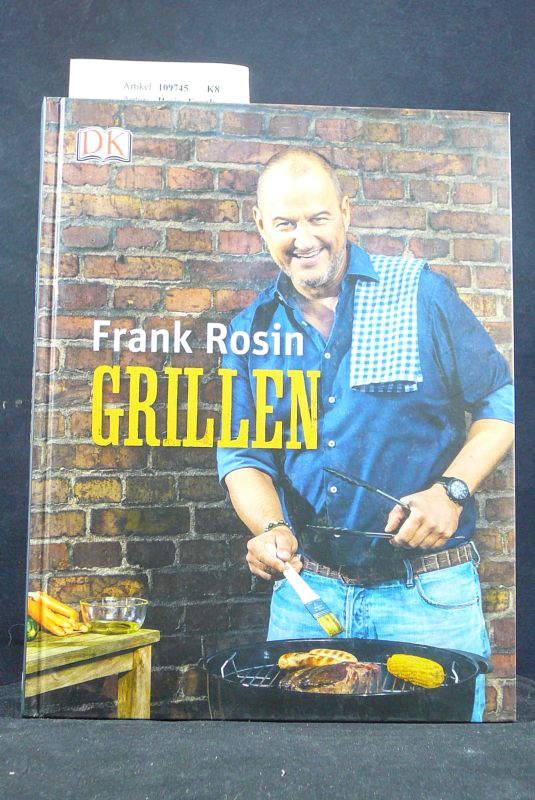 Rosin, Frank. Grillen. o.A.