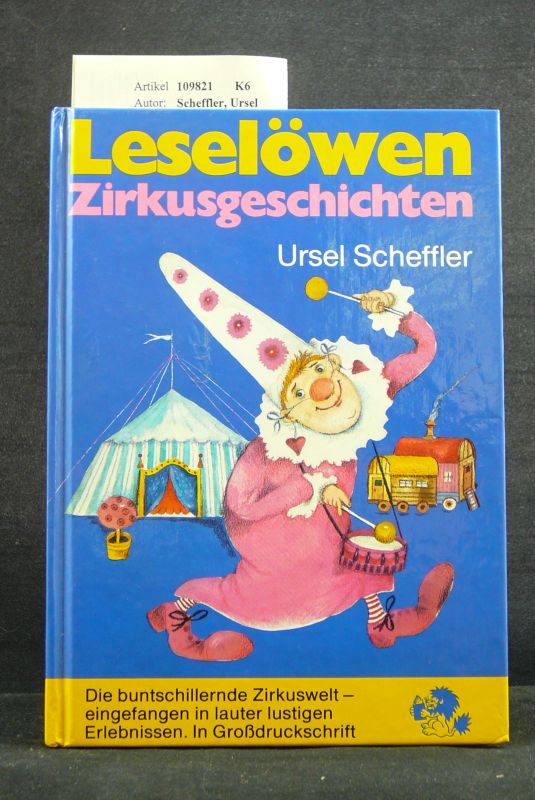 Scheffler, Ursel. Leselwen -   Zirkusgeschichten. 7. Auflage.