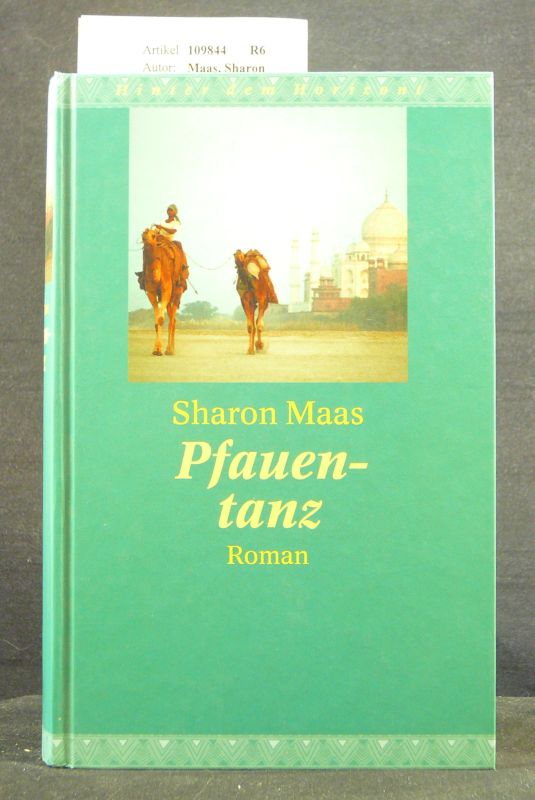 Maas, Sharon. Pfauentanz. Roman. o.A.