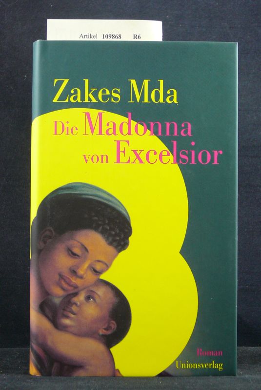Mda, Zakes. Die Madonna von Excelsior. o.A.